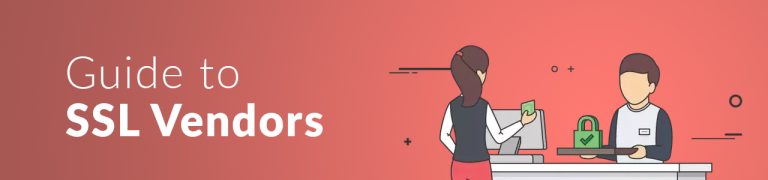 Guide to SSL Vendors